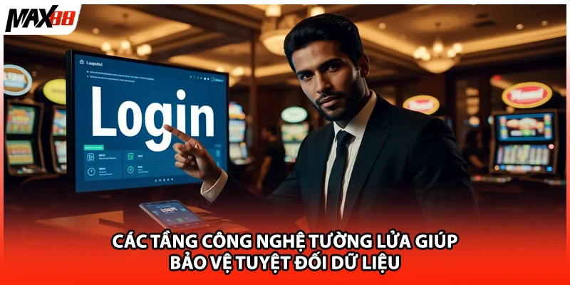 Các tầng công nghệ tường lửa giúp bảo vệ tuyệt đối dữ liệu