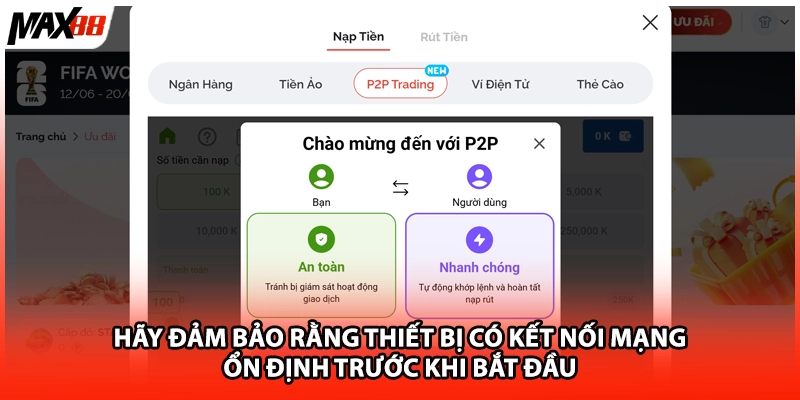 Hãy đảm bảo rằng thiết bị có kết nối mạng ổn định trước khi bắt đầu